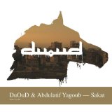 DuOud & Abdulatif Yagoubh - Sakat - Kliknutím na obrázok zatvorte